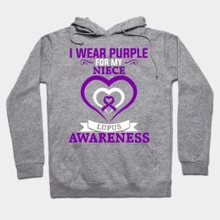 Lupus Awareness I Wear Purple for My Niece Lupus Hoodie